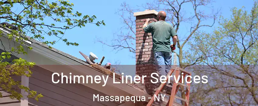 Chimney Liner Services Massapequa - NY
