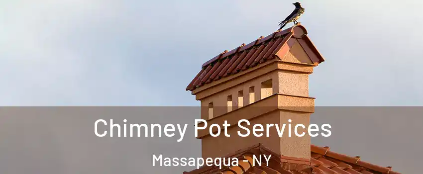  Chimney Pot Services Massapequa - NY