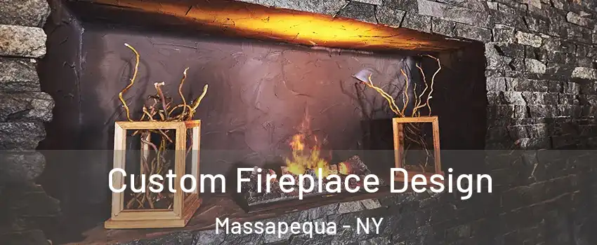  Custom Fireplace Design Massapequa - NY