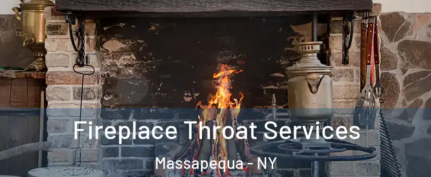  Fireplace Throat Services Massapequa - NY