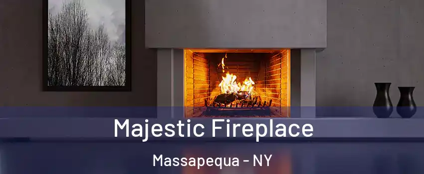  Majestic Fireplace Massapequa - NY