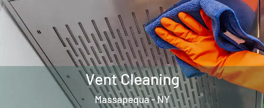  Vent Cleaning Massapequa - NY
